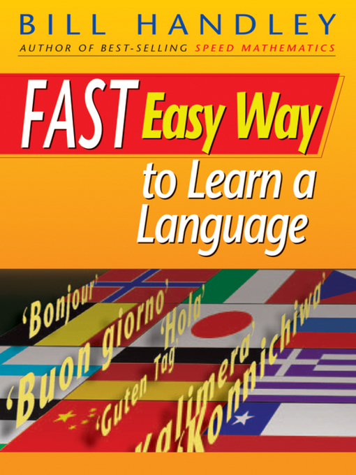 Title details for Fast Easy Way to Learn a Language by Bill Handley - Available